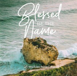 Blessed Be The Name