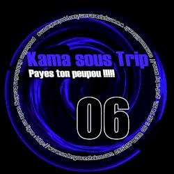 Kama Sous Trip 06