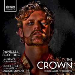The Crown: Heroic Arias for Senesino