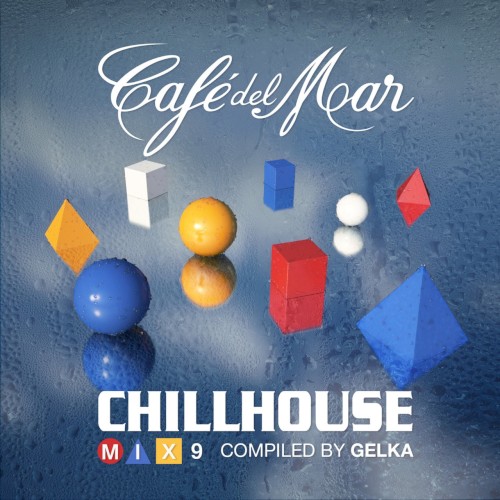 Café del Mar: ChillHouse Mix 9