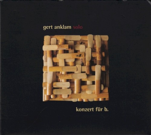 Gert Anklam Solo - Konzert für B.