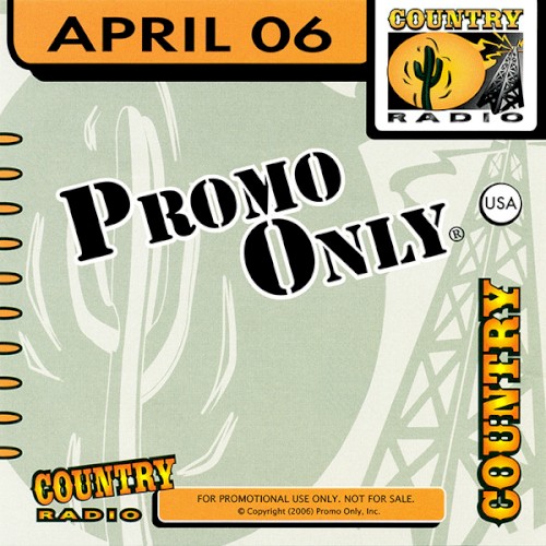 Promo Only: Country Radio, April 2006