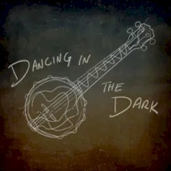 Dancing in the Dark