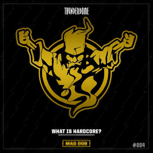 What Is Hardcore?
