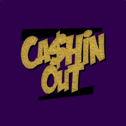 Cashin’ Out (remix)