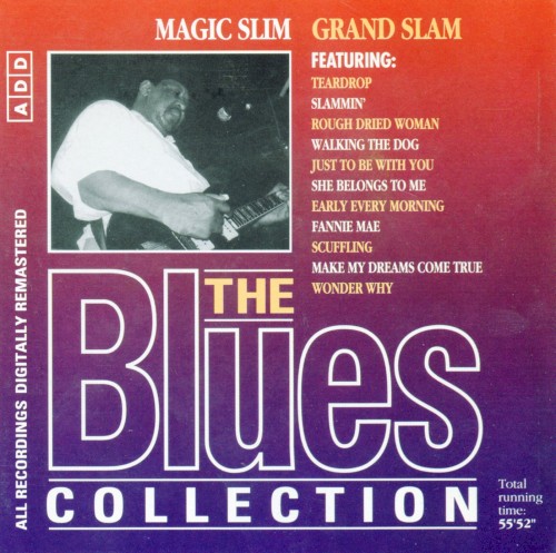 The Blues Collection: Magic Slim, Grand Slam