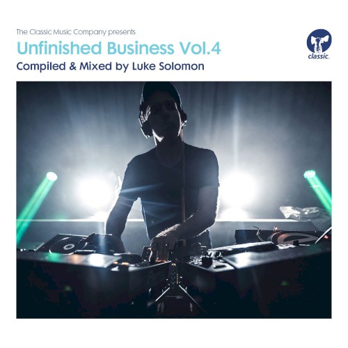 The Classic Music Company Presents Unfinished Business, Vol. 4