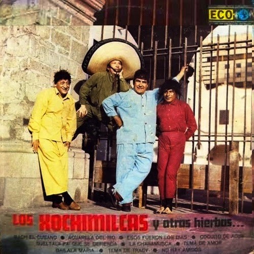Los Xochimilcas y otras hierbas…