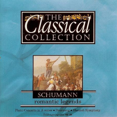 The Classical Collection 15: Schumann: Romantic Legends