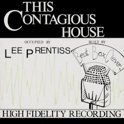 This Contagious House