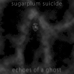 Echoes of a Ghost