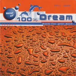 Best of 100% Dream: Music for Your Mind