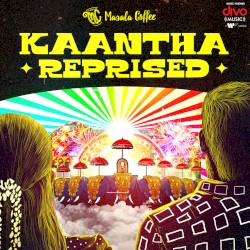 Kaantha Reprised