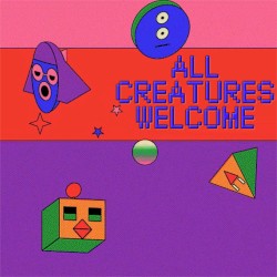 All Creatures Welcome