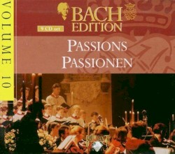 Bach Edition, Volume 10: Passions/Passionen