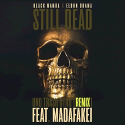 Still Dead / Uno Trash Otro (Remix)