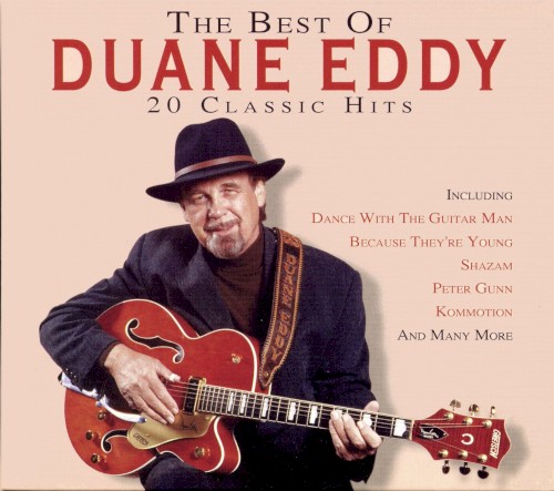 The Best of Duane Eddy: 20 Classic Hits