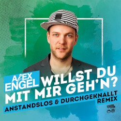 Willst Du mit mir geh'n (Anstandslos & Durchgeknallt remix)