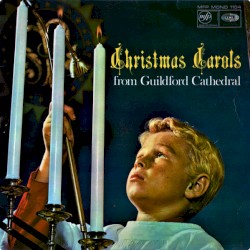 Christmas Carols from Guildford Cathedral