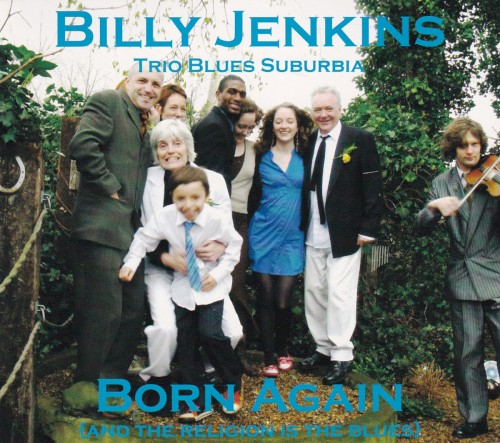 Born Again (And the Religion Is the Blues)
