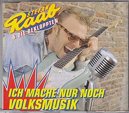 Ich mache nur noch Volksmusik