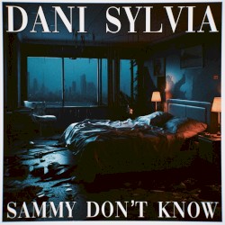 Sammy Don’t Know