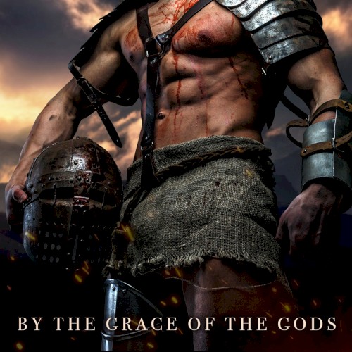 By the Grace of the Gods