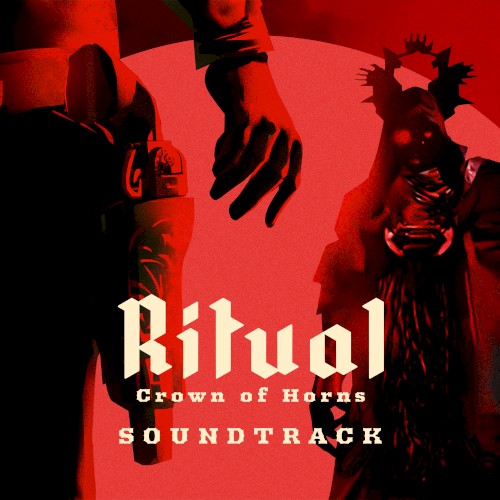 Ritual: Crown of Horns OST