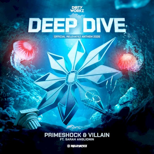 Deep Dive (Official Relevatez Anthem 2026)