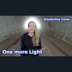 One more Light (Deutsche Version)