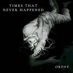 Times That Never Happened