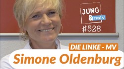 Jung & Naiv #528, „Simone Oldenburg, Linke-Spitzenkandidatin in Mecklenburg-Vorpommern“