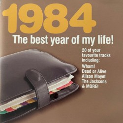 1984: The Best Year of My Life!