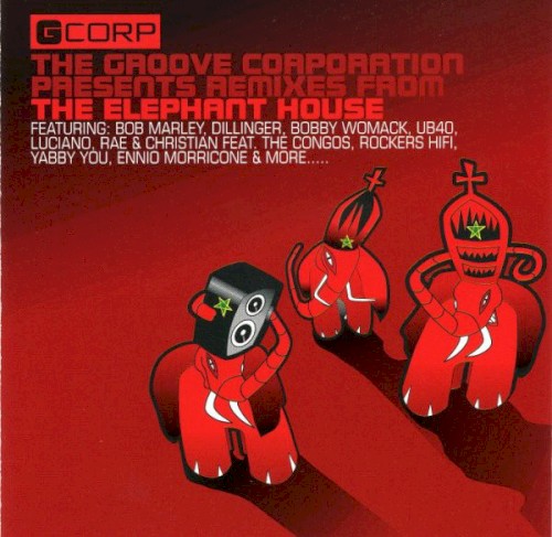 The Groove Corporation Presents: Remixes from the Elephant House