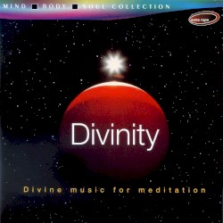 Divinity (Divine Music for Meditation)