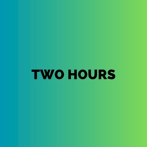 Two Hours