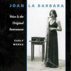 Voice Is the Original Instrument