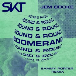 Boomerang (Round & Round) [Sammy Porter Remix]