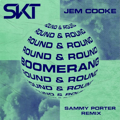 Boomerang (Round & Round) [Sammy Porter Remix]