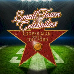 Small Town Celebrities