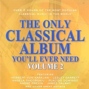The Only Classical Album You'll Ever Need, Volume 2