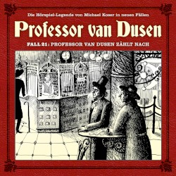 Professor van Dusen, Neuer Fall 21: Professor van Dusen zählt nach