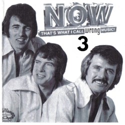 Now That's What I Call Wrong Music Volume 3