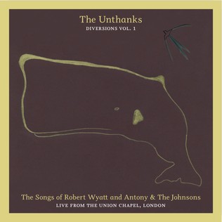 Diversions, Vol. 1: The Songs of Robert Wyatt and Antony and the Johnsons