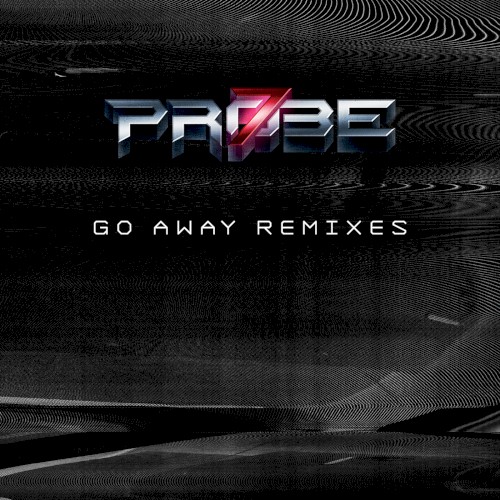 Go Away (Remixes)