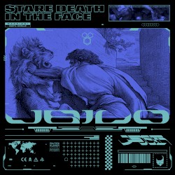 Stare Death in the Face