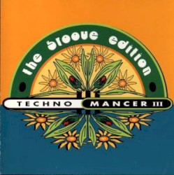 Techno Mancer III: The Groove Edition