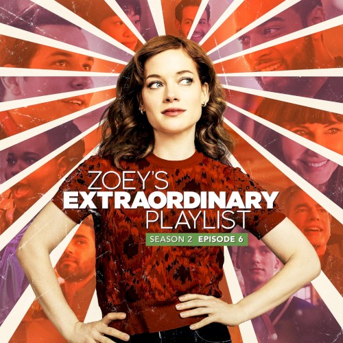 Zoey’s Extraordinary Playlist: Season 2, Episode 6 (Music from the Original TV Series)