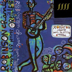 Robinson chante pour les petites oreilles