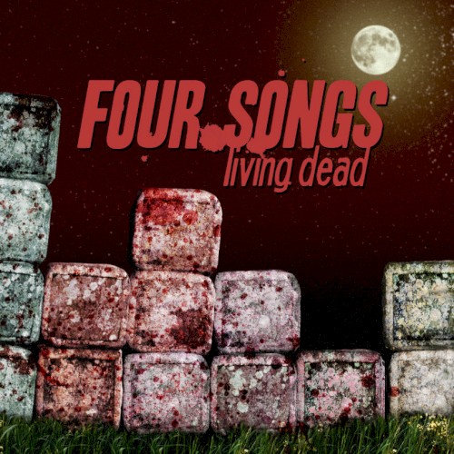 four.Songs: Living Dead